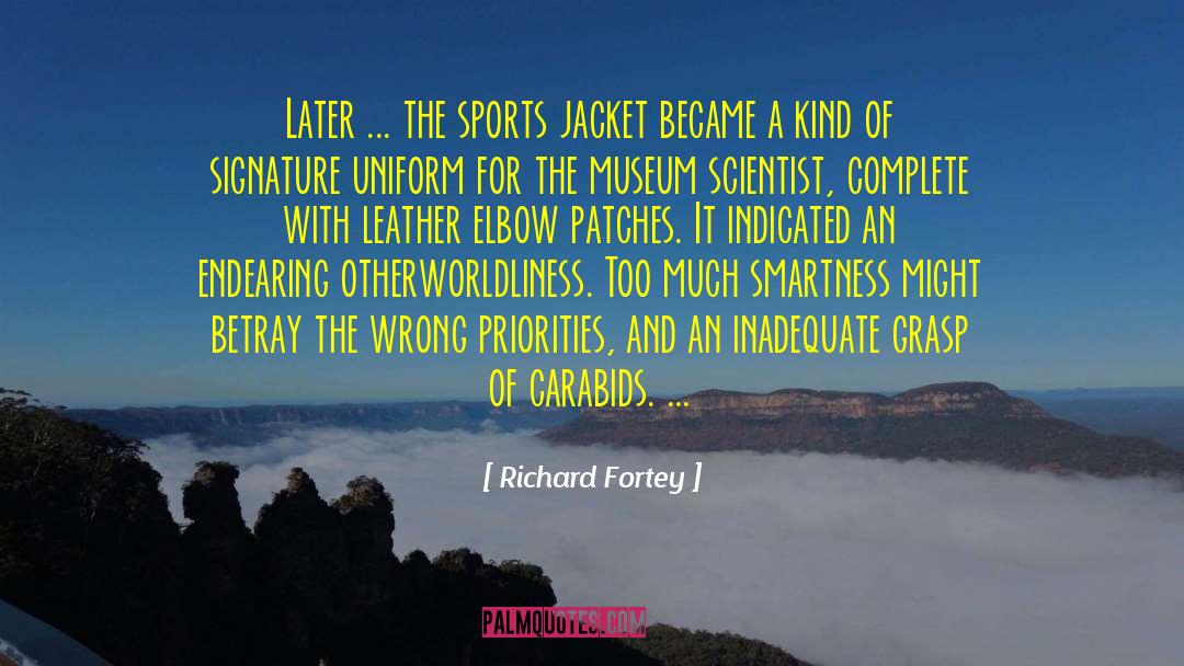 Richard Fortey Quotes: Later ... the sports jacket