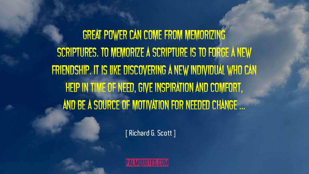 Richard G. Scott Quotes: Great power can come from