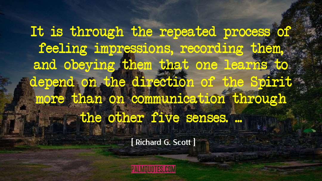 Richard G. Scott Quotes: It is through the repeated