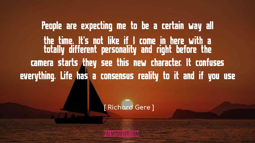 Richard Gere Quotes: People are expecting me to
