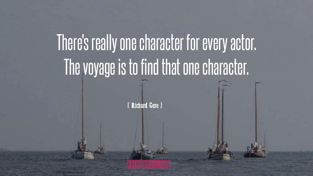 Richard Gere Quotes: There's really one character for