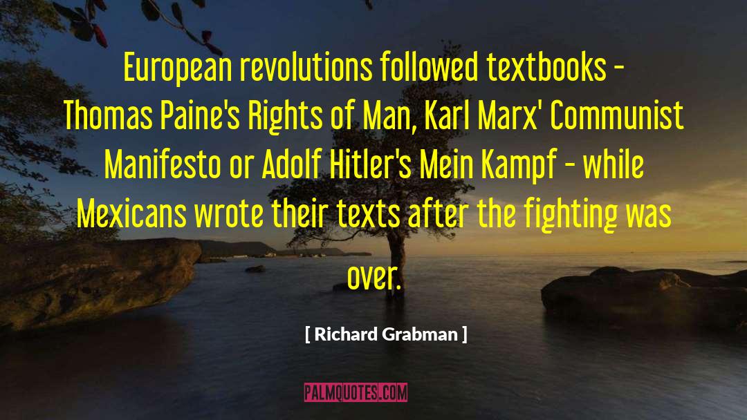 Richard Grabman Quotes: European revolutions followed textbooks -