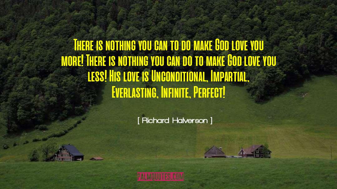 Richard Halverson Quotes: There is nothing you can