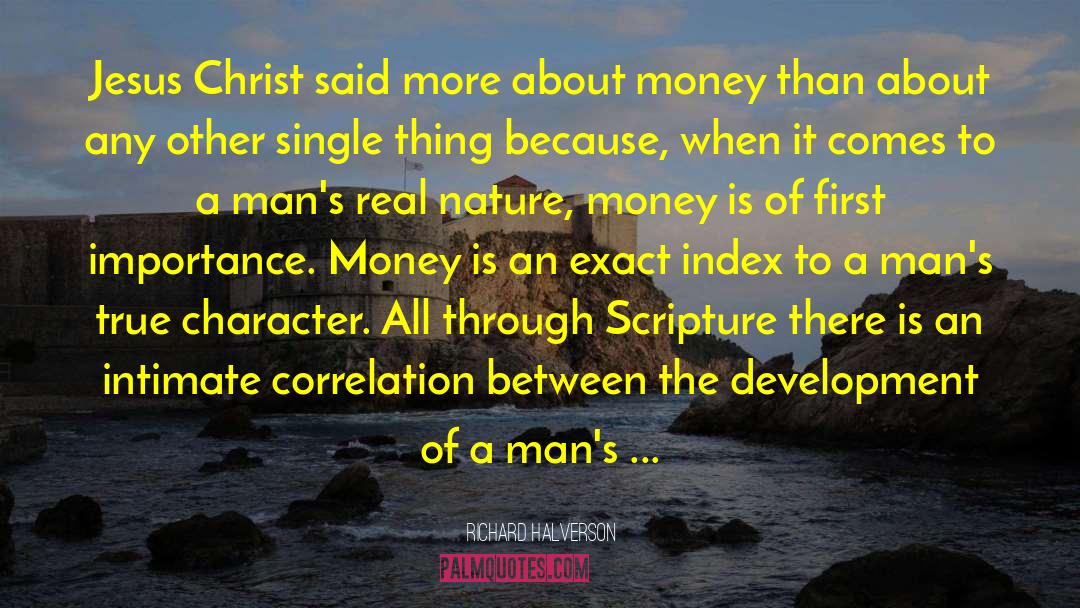 Richard Halverson Quotes: Jesus Christ said more about