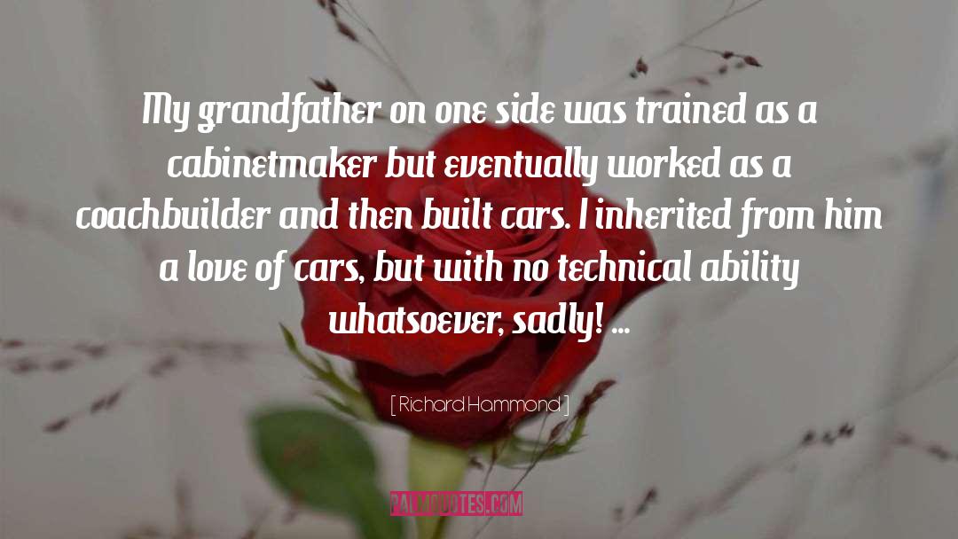 Richard Hammond Quotes: My grandfather on one side