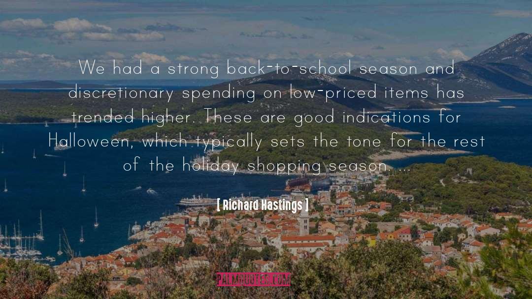 Richard Hastings Quotes: We had a strong back-to-school