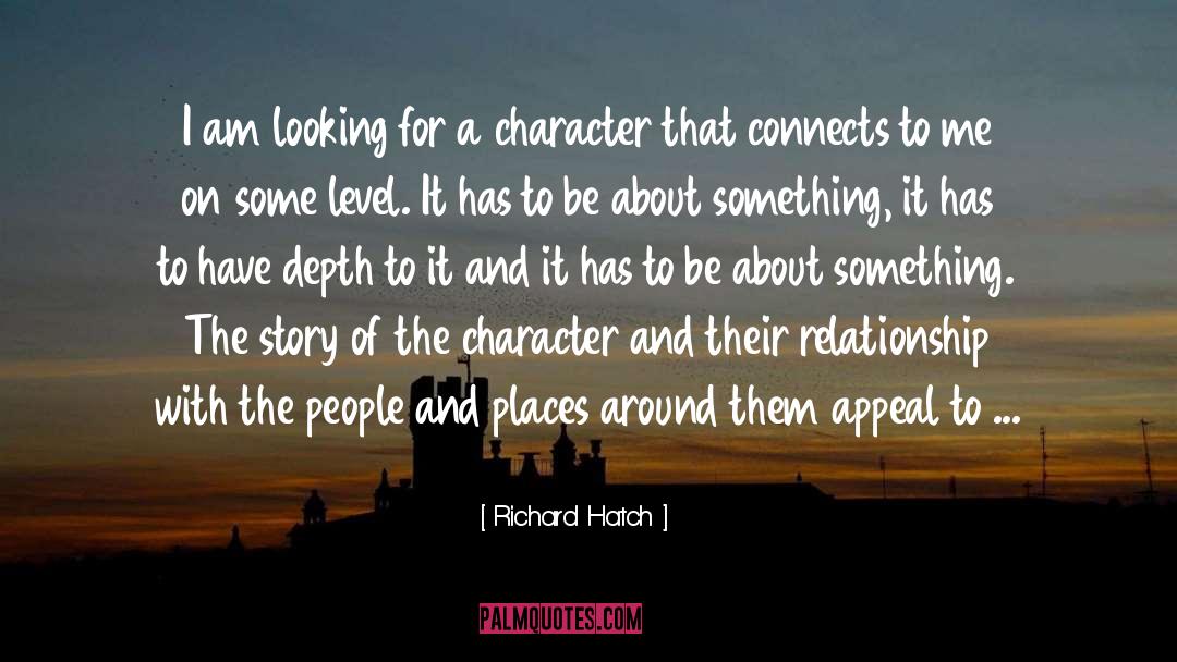 Richard Hatch Quotes: I am looking for a