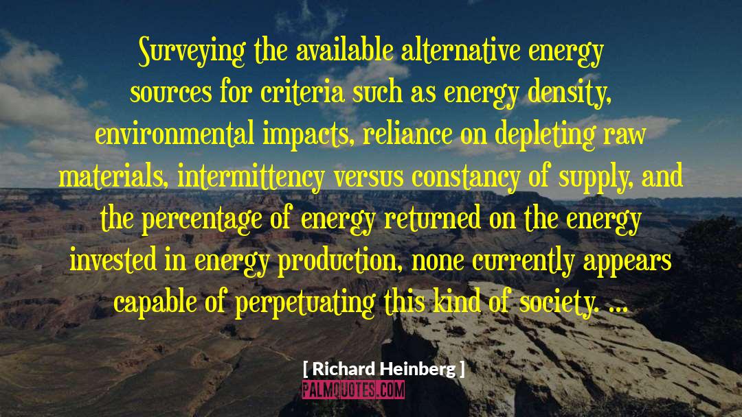 Richard Heinberg Quotes: Surveying the available alternative energy