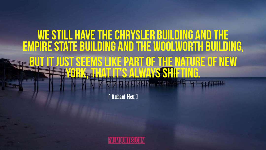 Richard Hell Quotes: We still have the Chrysler