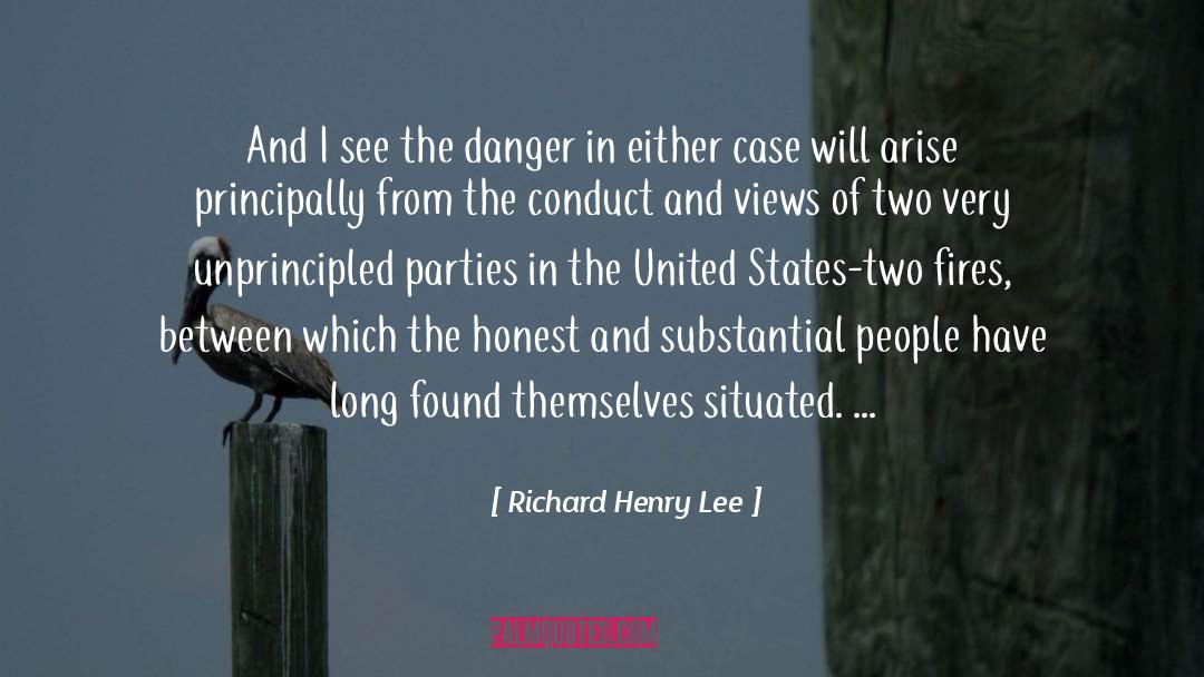 Richard Henry Lee Quotes: And I see the danger