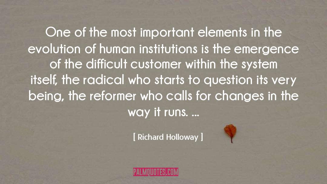 Richard Holloway Quotes: One of the most important