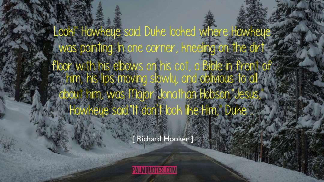 Richard Hooker Quotes: Look!