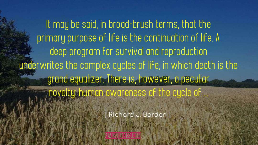 Richard J. Borden Quotes: It may be said, in