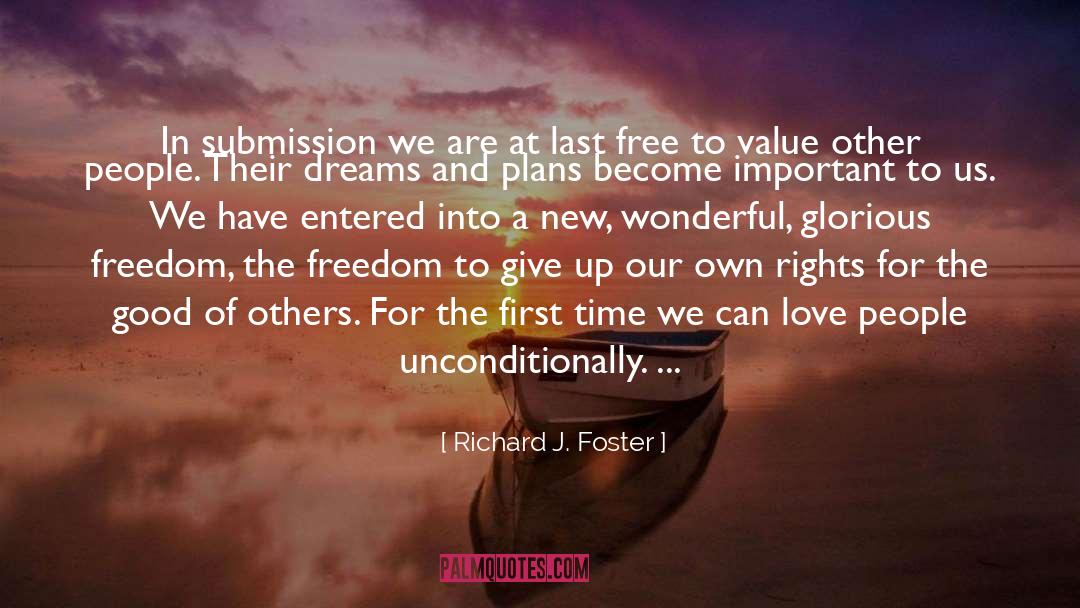Richard J. Foster Quotes: In submission we are at