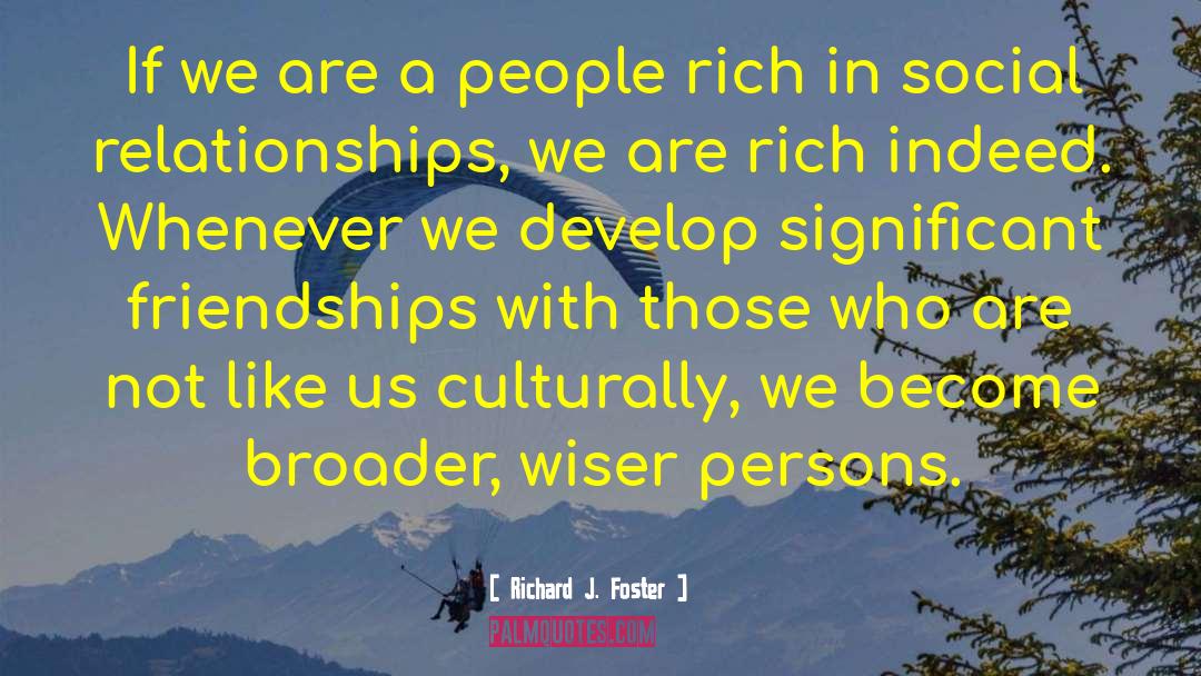 Richard J. Foster Quotes: If we are a people