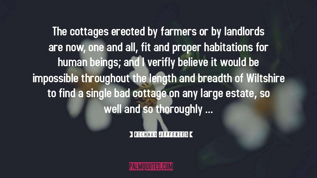 Richard Jefferies Quotes: The cottages erected by farmers
