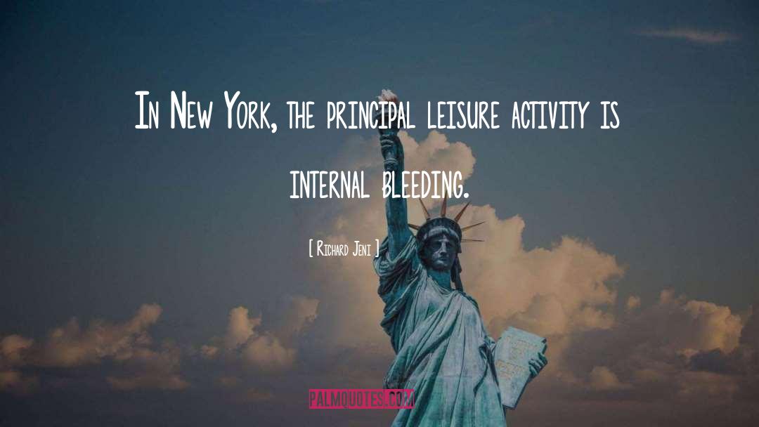 Richard Jeni Quotes: In New York, the principal