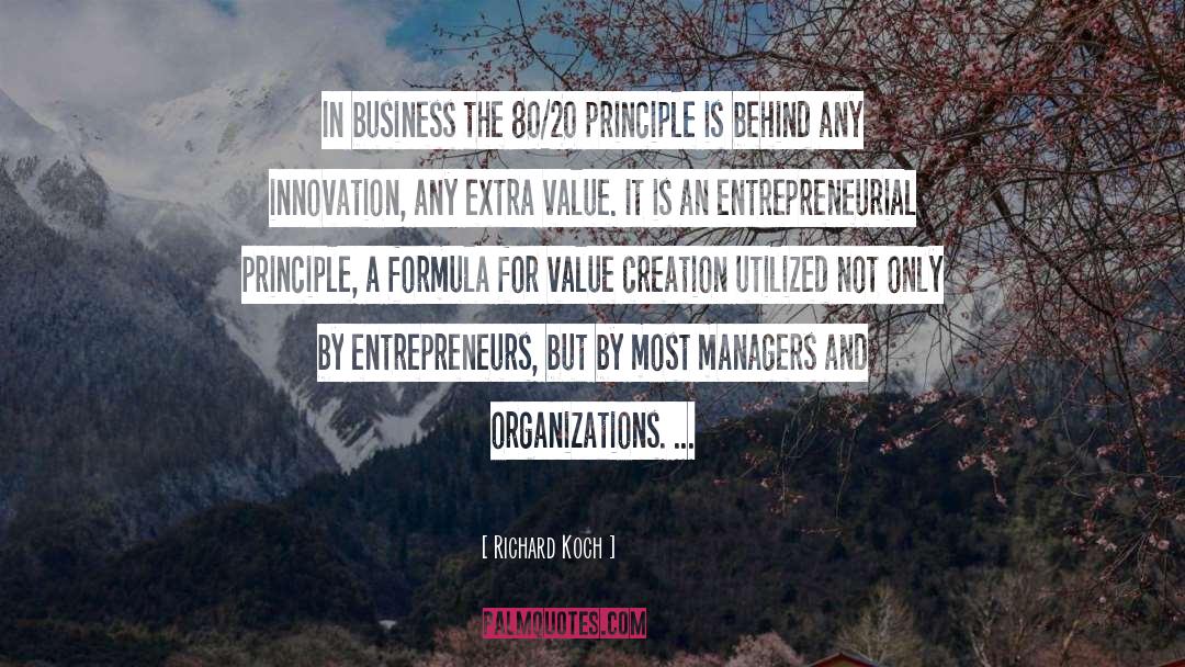 Richard Koch Quotes: In business the 80/20 principle