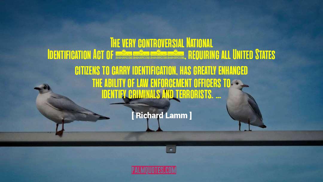 Richard Lamm Quotes: The very controversial National Identification