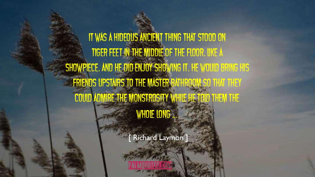 Richard Laymon Quotes: It was a hideous ancient