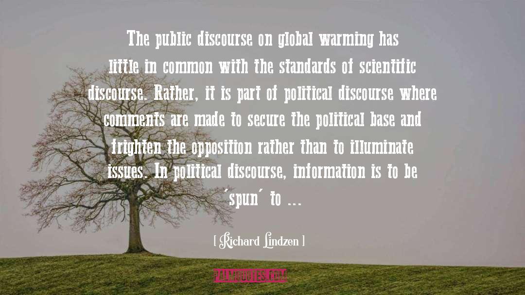 Richard Lindzen Quotes: The public discourse on global