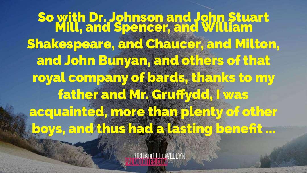 Richard Llewellyn Quotes: So with Dr. Johnson and