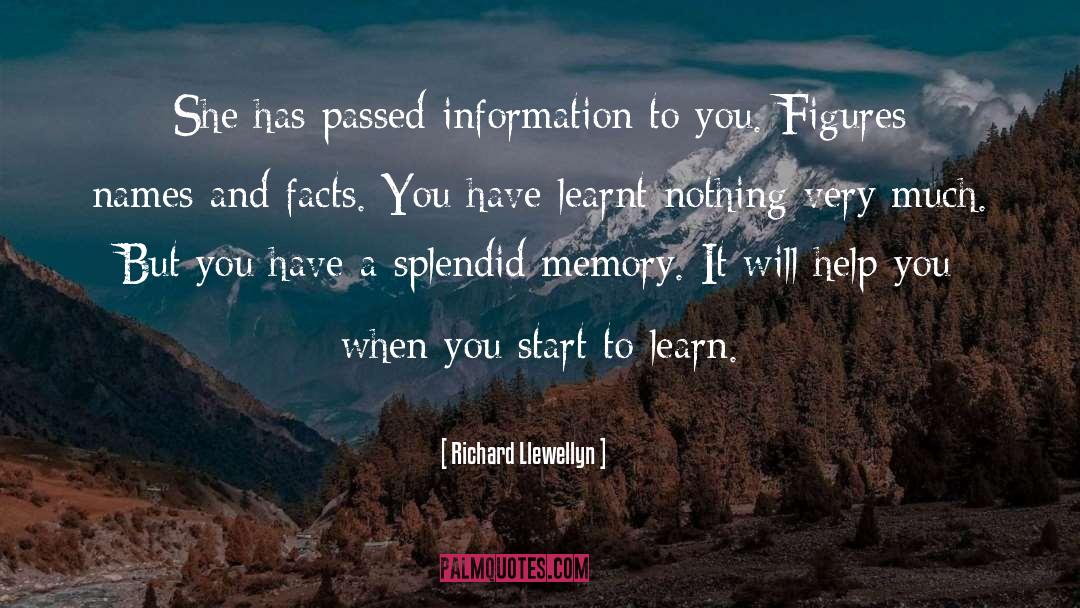 Richard Llewellyn Quotes: She has passed information to