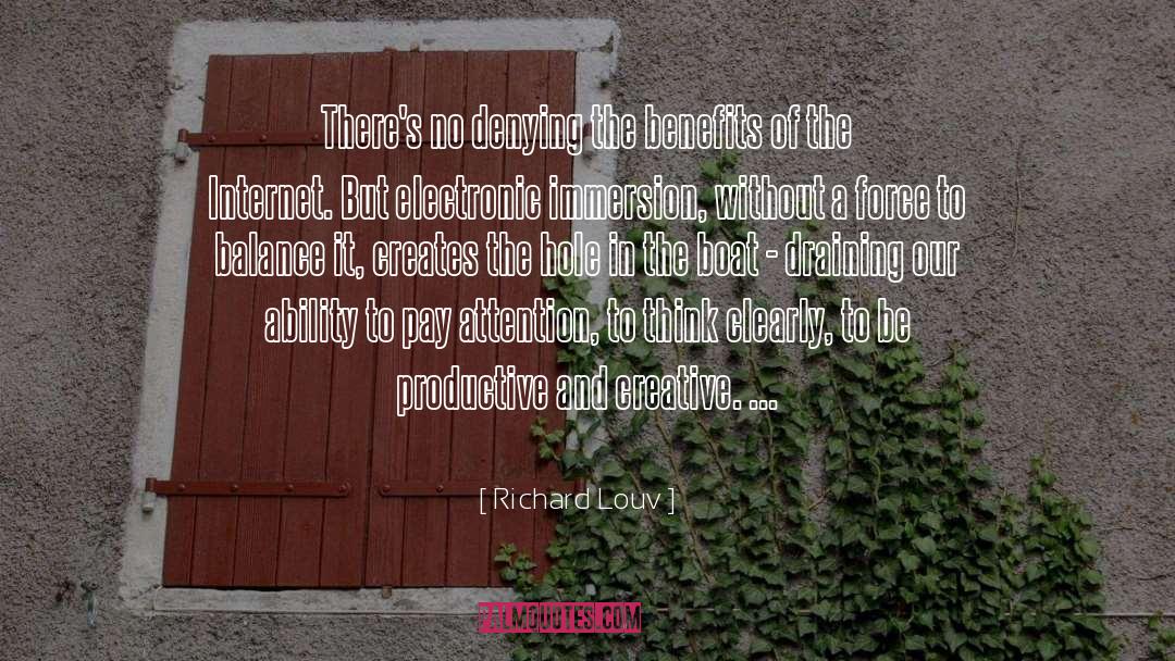 Richard Louv Quotes: There's no denying the benefits