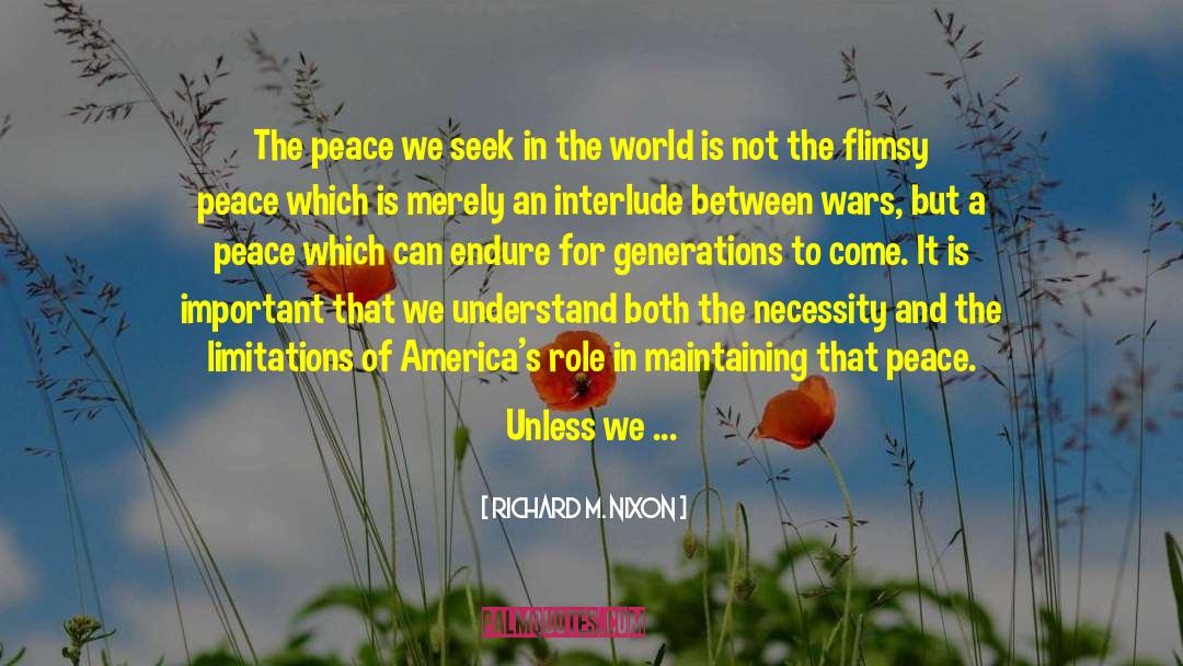 Richard M. Nixon Quotes: The peace we seek in