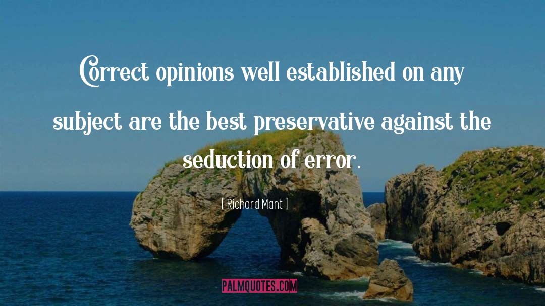 Richard Mant Quotes: Correct opinions well established on