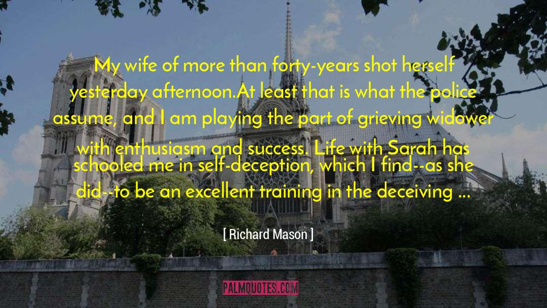 Richard Mason Quotes: My wife of more than