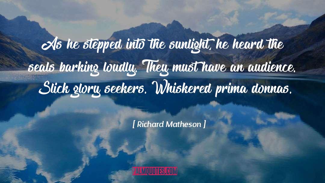 Richard Matheson Quotes: As he stepped into the
