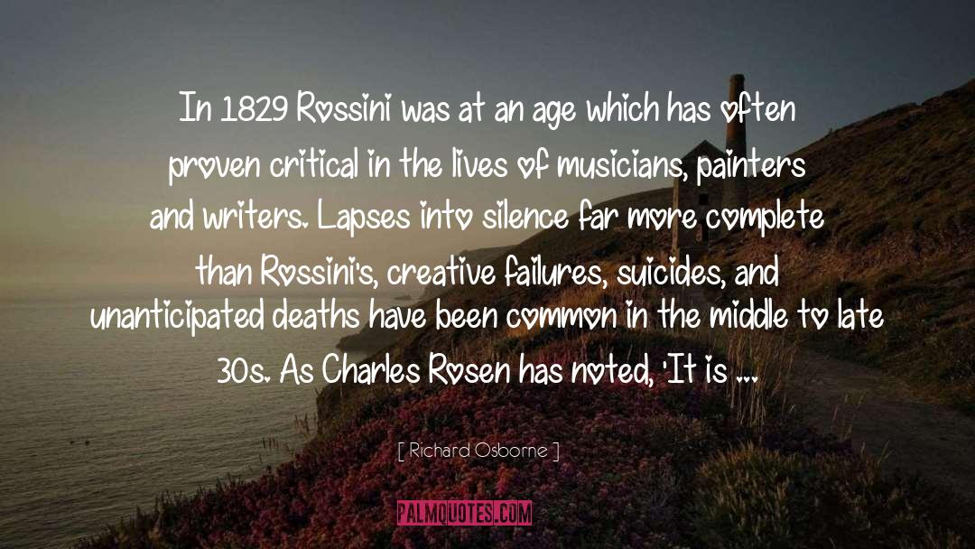 Richard Osborne Quotes: In 1829 Rossini was at