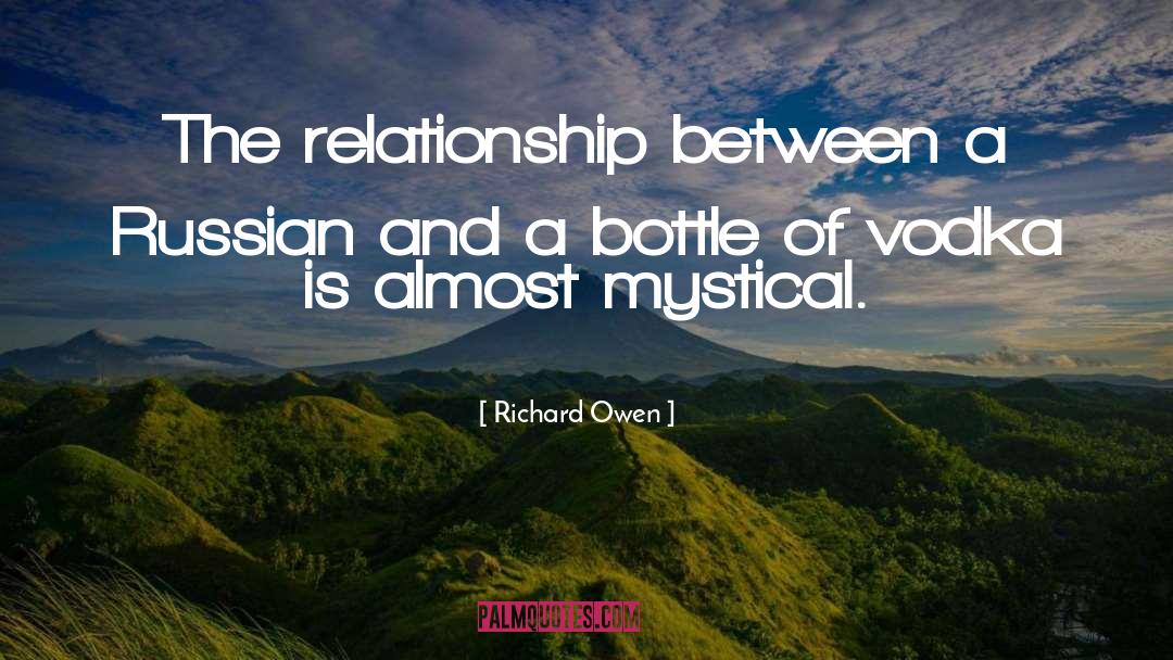 Richard Owen Quotes: The relationship between a Russian
