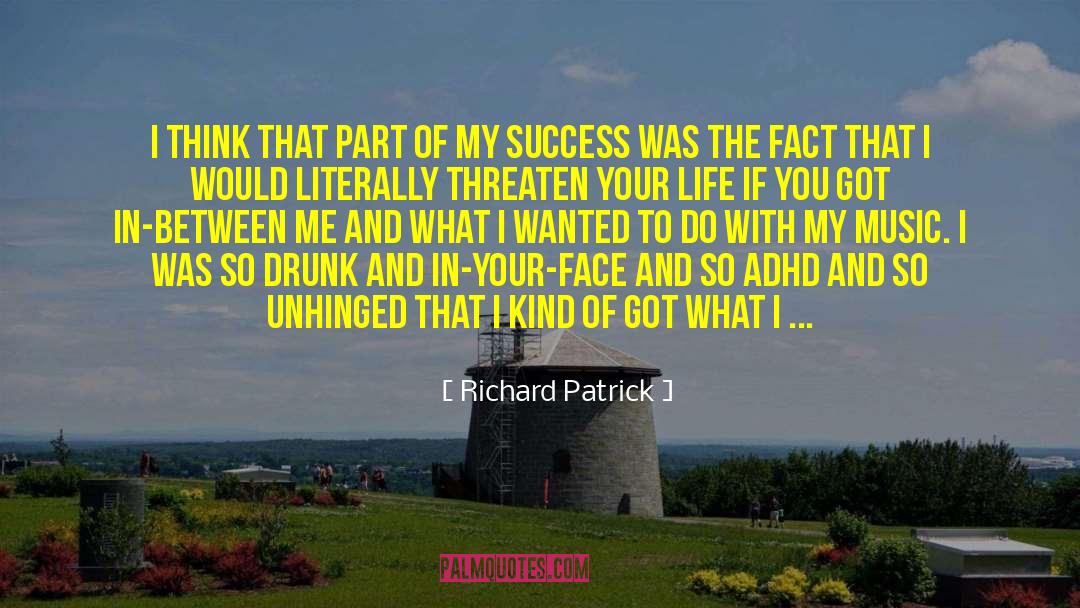 Richard Patrick Quotes: I think that part of