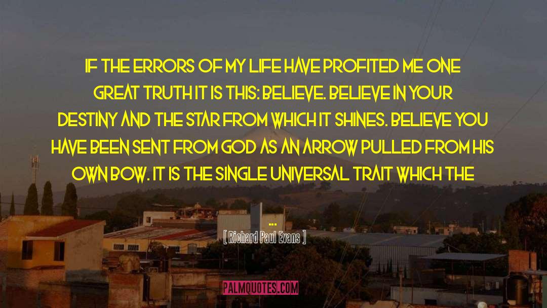 Richard Paul Evans Quotes: If the errors of my