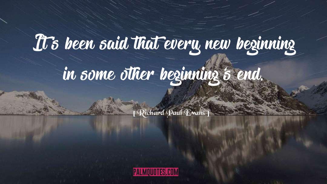 Richard Paul Evans Quotes: It's been said that every