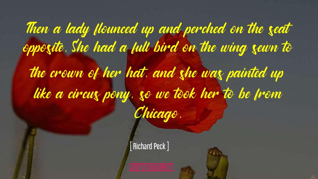 Richard Peck Quotes: Then a lady flounced up