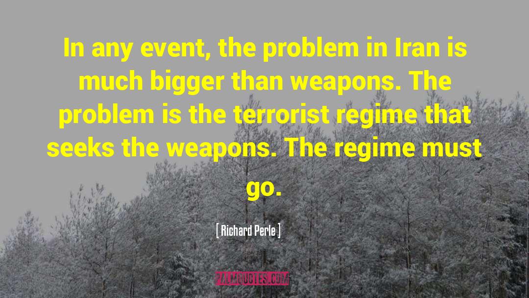 Richard Perle Quotes: In any event, the problem