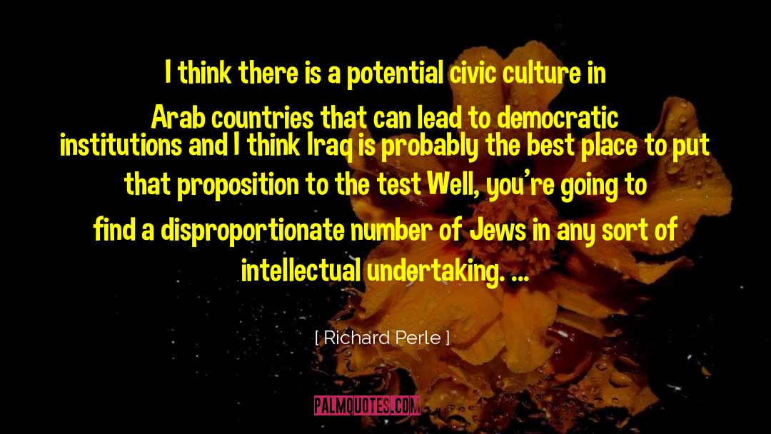 Richard Perle Quotes: I think there is a