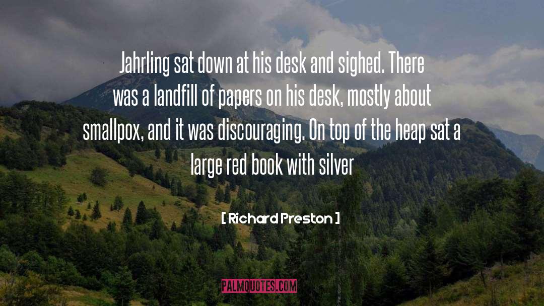 Richard Preston Quotes: Jahrling sat down at his