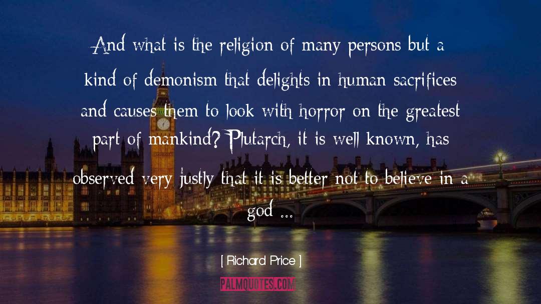 Richard Price Quotes: And what is the religion