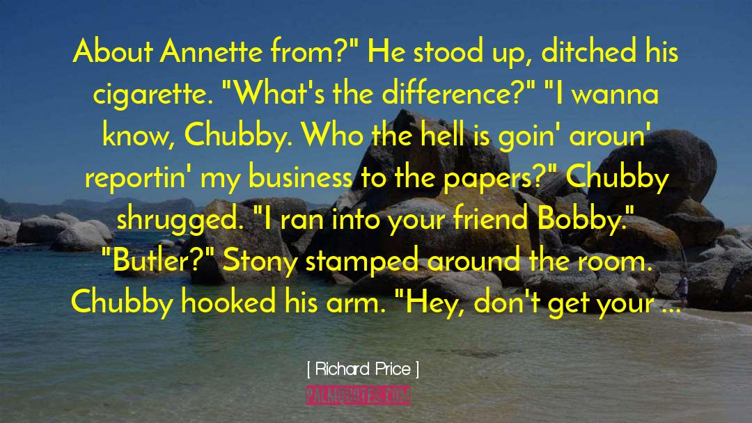Richard Price Quotes: About Annette from?