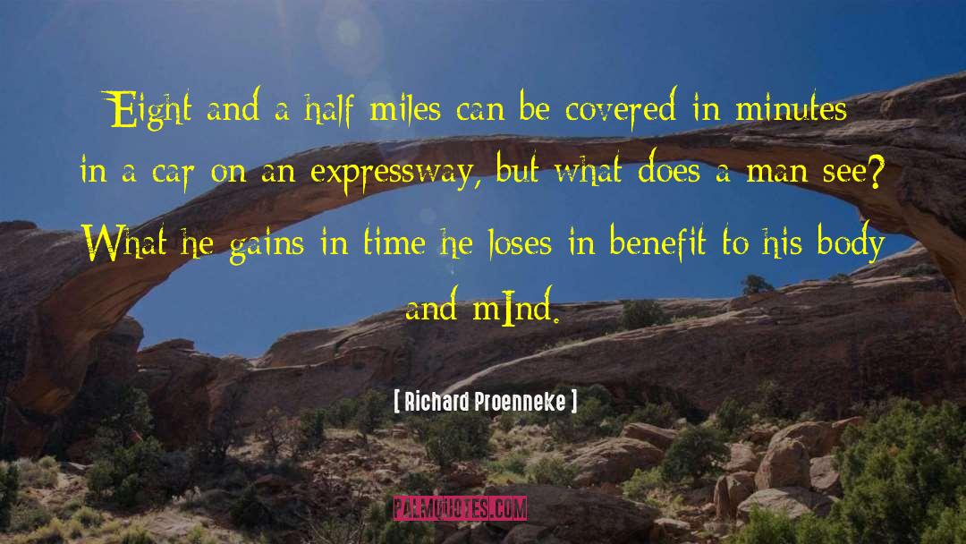 Richard Proenneke Quotes: Eight and a half miles
