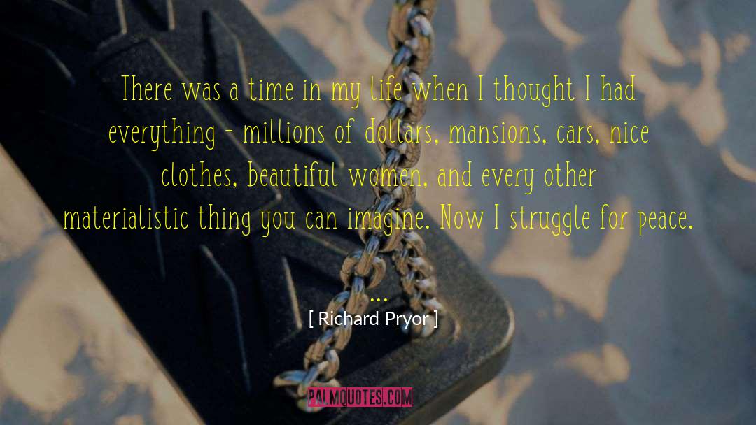 Richard Pryor Quotes: There was a time in