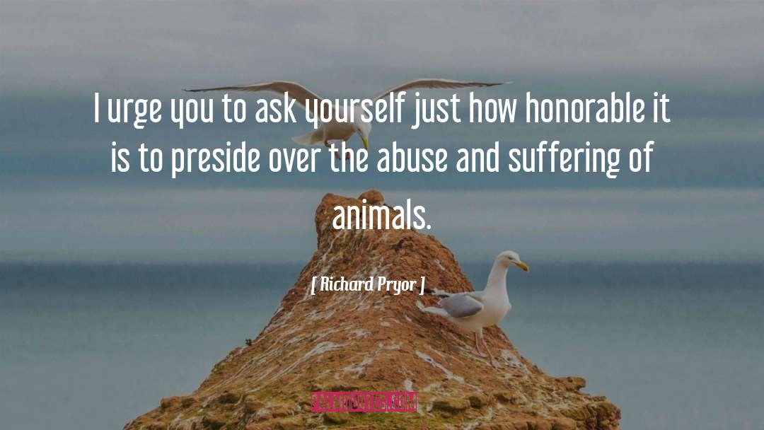 Richard Pryor Quotes: I urge you to ask