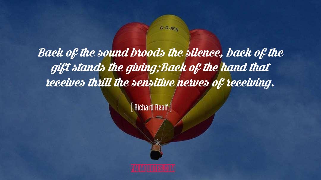 Richard Realf Quotes: Back of the sound broods