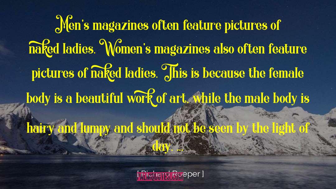 Richard Roeper Quotes: Men's magazines often feature pictures