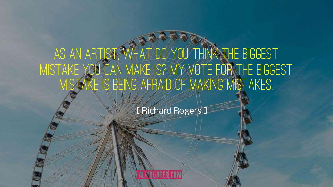 Richard Rogers Quotes: As an artist, what do