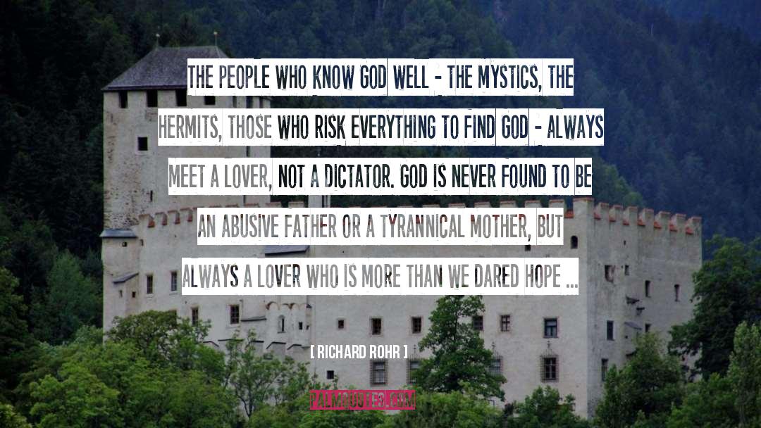 Richard Rohr Quotes: The people who know God